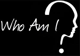 WHO AM I – Is the Answer Simple?